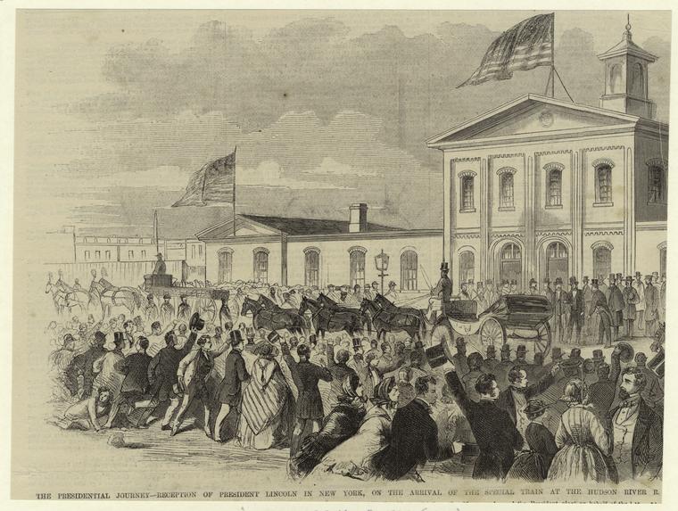 Presidential journey : reception of President Lincoln in New York, on the arrival of the special train at the Hudson River Railroad. (Courtesy New York Public Library)
