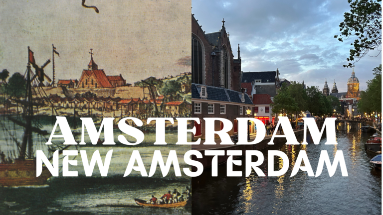 Adventures in the Netherlands: Finding New York’s Dutch Roots