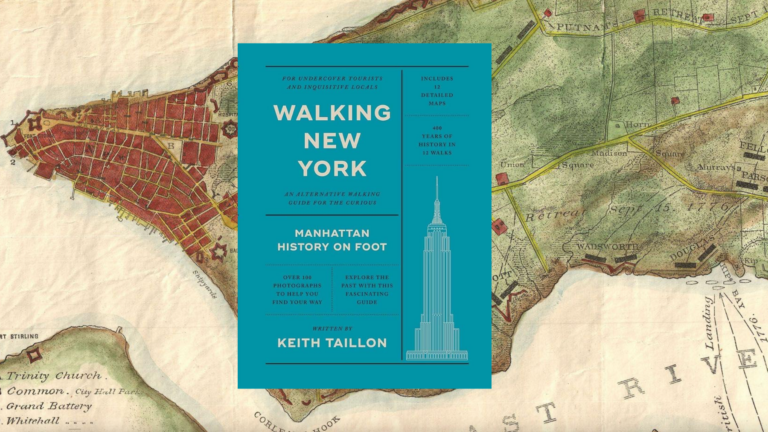 Walking New York: Manhattan on Foot with Keith Taillon